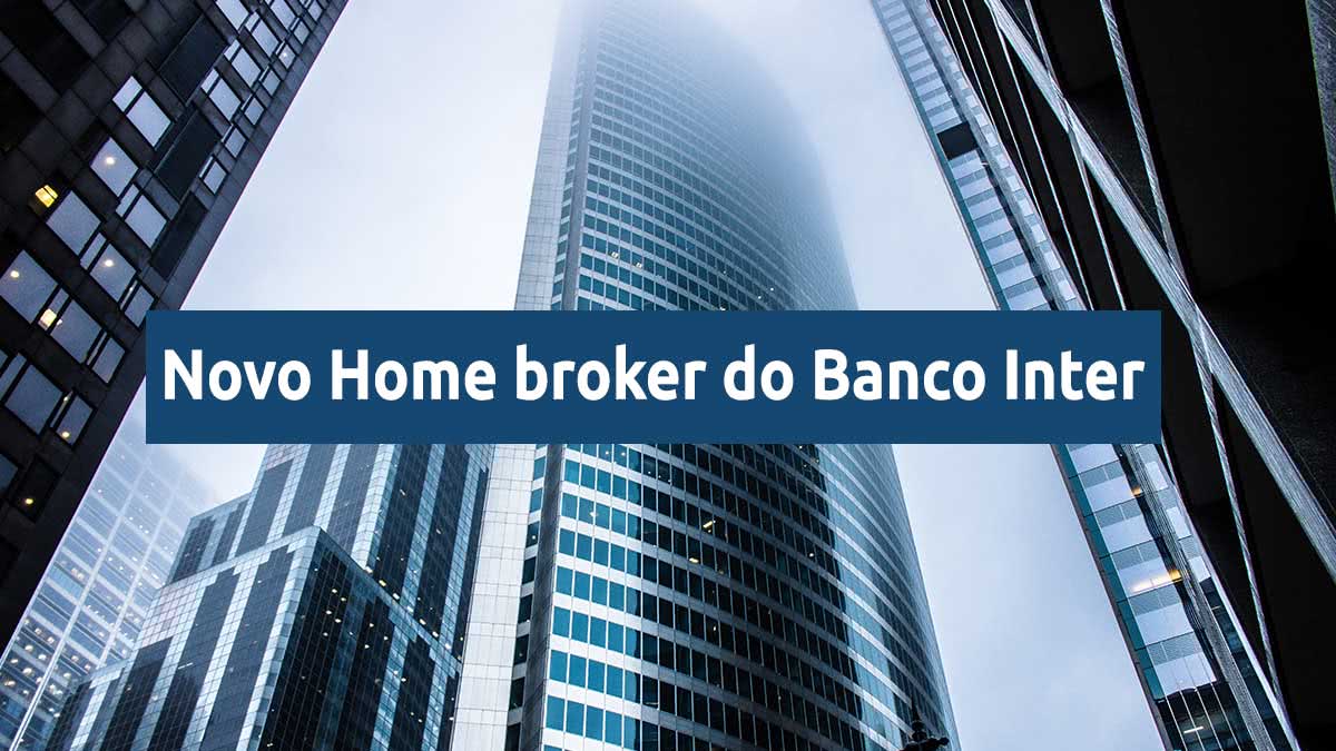 novo home broker do banco inter